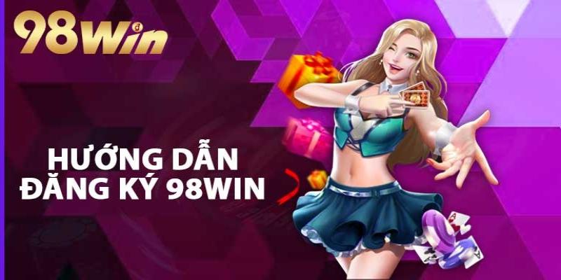 Từng mục điều khoản để tay cược trở thành hội viên 98Win 