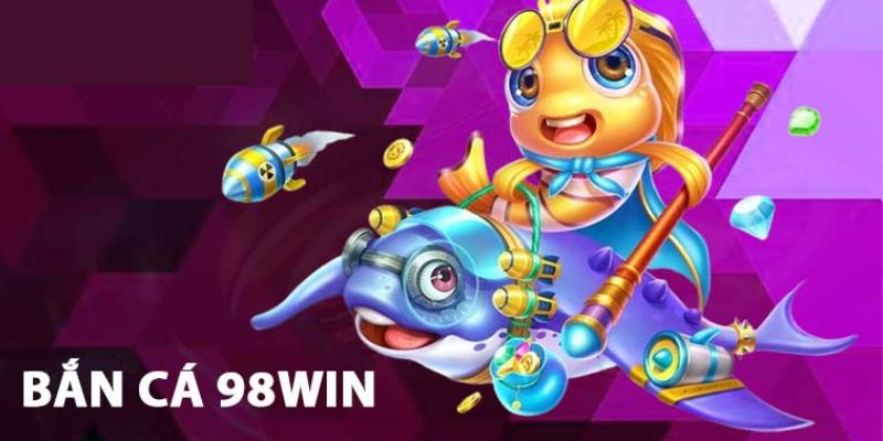 Game bắn cá tại 98win thu hút đông đảo người chơi